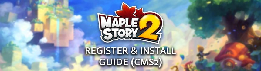 MapleStory-2-Register-Install-Guide