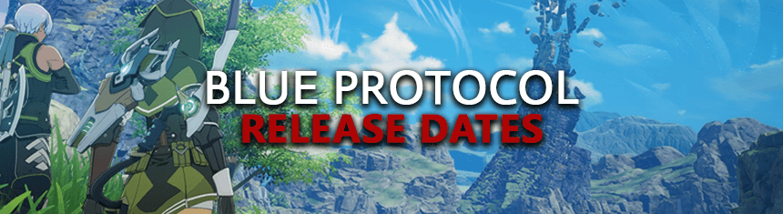 Blue-Protocol-Release-Dates-Pre-alpha-Alpha-Beta-Live-Game-Launch-Schedules-Online-Action-Anime-RPG-By-Bandai-Namco-Games