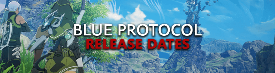 Blue-Protocol-Release-Dates-Pre-alpha-Alpha-Beta-Live-Game-Launch-Schedules-Online-Action-Anime-RPG-By-Bandai-Namco-Games