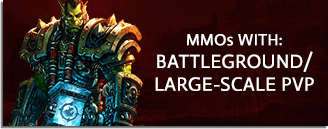 MMORPG & MMO Games With Battleground, Sieges & Large-Scale PvP