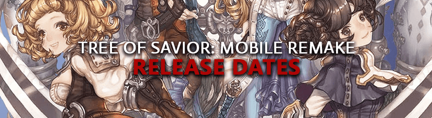 Tree-of-Savior-Mobile-Remake-Release-Dates-Of-Game-Alpha-Beta-Early-Access-Live-Launch-MMORPG-English-NA-EU-Korean-Schedule